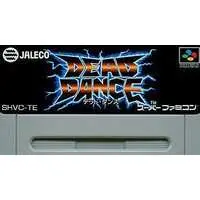 SUPER Famicom - Dead Dance (Tuff E Nuff)