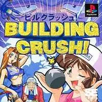 PlayStation - Building Crush!